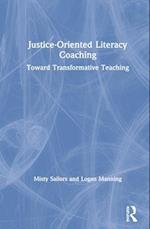 Justice-Oriented Literacy Coaching