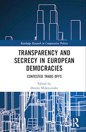 Transparency and Secrecy in European Democracies