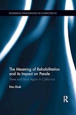 The Meaning of Rehabilitation and its Impact on Parole