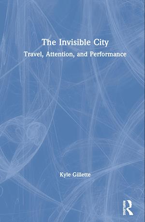 The Invisible City