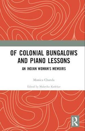 Of Colonial Bungalows and Piano Lessons