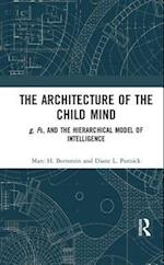 The Architecture of the Child Mind