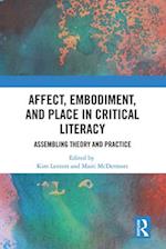Affect, Embodiment, and Place in Critical Literacy