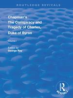 Chapman's The Conspiracy and Tragedy of Charles, Duke of Byron