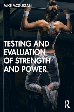 Testing and Evaluation of Strength and Power