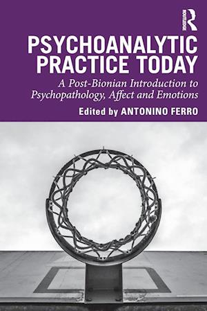 Psychoanalytic Practice Today