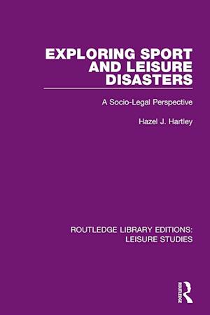 Exploring Sport and Leisure Disasters