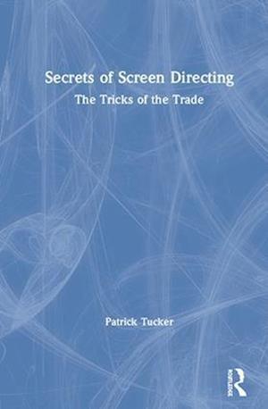 Secrets of Screen Directing