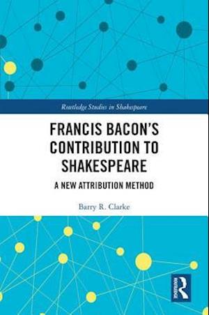 Francis Bacon’s Contribution to Shakespeare