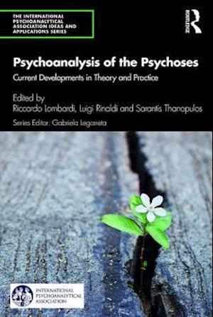 Psychoanalysis of the Psychoses