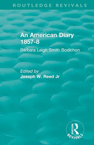 An American Diary 1857-8: Barbara Leigh Smith Bodichon