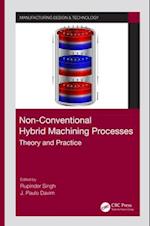 Non-Conventional Hybrid Machining Processes
