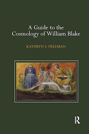 A Guide to the Cosmology of William Blake