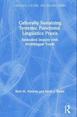 Culturally Sustaining Systemic Functional Linguistics Praxis