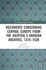 Documents Concerning Central Europe from the Hospital’s Rhodian Archives, 1314–1428