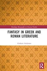 Fantasy in Greek and Roman Literature