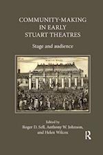 Community-Making in Early Stuart Theatres