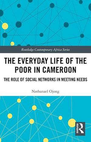 The Everyday Life of the Poor in Cameroon