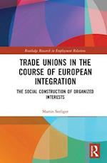 Trade Unions in the Course of European Integration