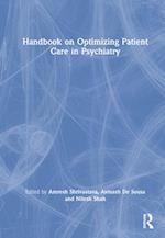 Handbook on Optimizing Patient Care in Psychiatry