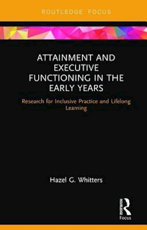 Attainment and Executive Functioning in the Early Years