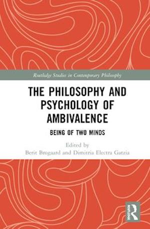 The Philosophy and Psychology of Ambivalence