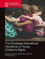 The Routledge International Handbook of Young Children's Rights