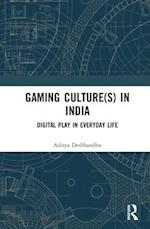 Gaming Culture(s) in India