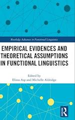 Empirical Evidences and Theoretical Assumptions in Functional Linguistics