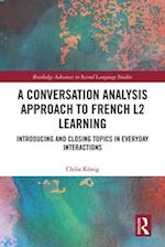 A Conversation Analysis Approach to French L2 Learning