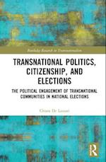Transnational Politics, Citizenship and Elections