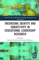 Theorising Identity and Subjectivity in Educational Leadership Research