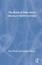 The Roots of Fake News
