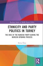 Ethnicity and Party Politics in Turkey