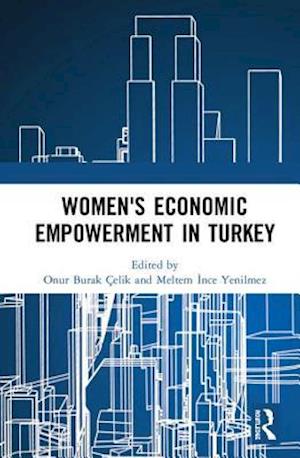 Women’s Economic Empowerment in Turkey