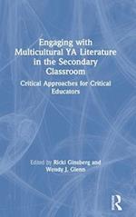 Engaging with Multicultural YA Literature in the Secondary Classroom