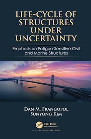 Life-Cycle of Structures Under Uncertainty