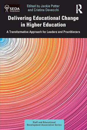 Delivering Educational Change in Higher Education