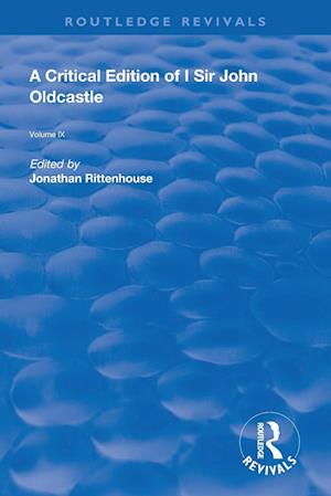 A Critical Edition of I SIr John Oldcastle