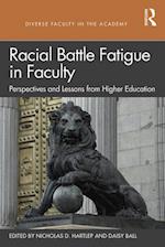 Racial Battle Fatigue in Faculty