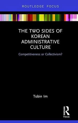 The Two Sides of Korean Administrative Culture