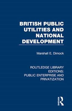 British Public Utilities and National Development