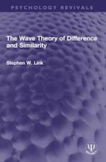 The Wave Theory of Difference and Similarity