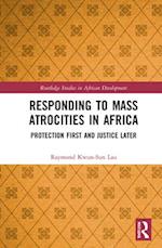 Responding to Mass Atrocities in Africa