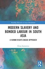Modern Slavery and Bonded Labour in South Asia