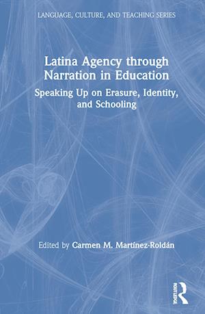 Latina Agency through Narration in Education