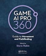Game AI Pro 360: Guide to Movement and Pathfinding