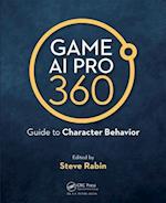 Game AI Pro 360: Guide to Character Behavior