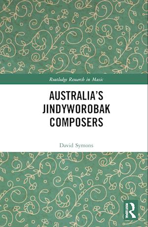 Australia’s Jindyworobak Composers