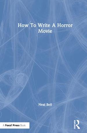 How To Write A Horror Movie